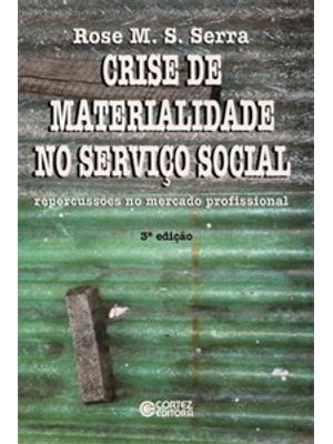 Crise de Materialidade no Serviço Social: Repercussões no Mercado Profissional