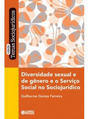 Diversidade Sexual e de Gênero e o Serviço Social no Sociojurídico