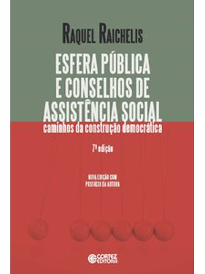 Esfera Pública e Conselhos de Assistência Social: Caminhos da Construção Democrática