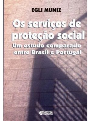 Os Serviços de Proteção Social: Um Estudo Comparado Entre Brasil e Portugal