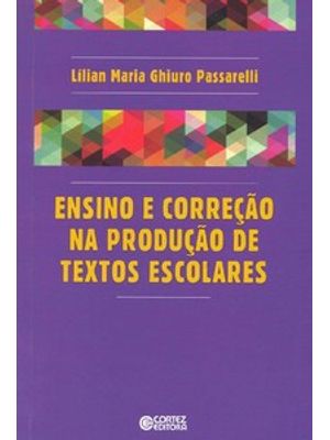 Ensino e Correção na Produção de Textos Escolares