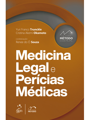 Coleção Método Essencial - Medicina Legal e Perícias Médicas - 1ª Edição 2022