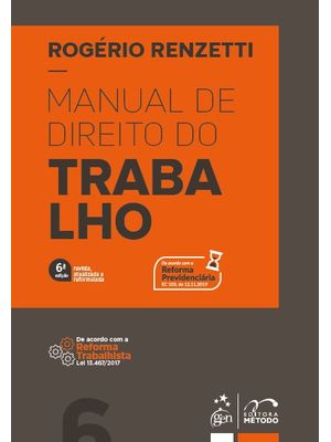 Manual de Direito do Trabalho - 6ª Edição 2021