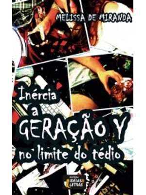 Inércia: a Geração Y no Limite do Tédio