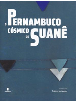 O Pernambuco Cósmico de Suanê