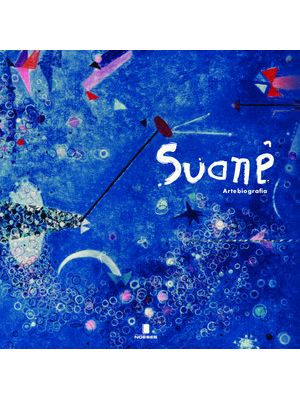 Suanê: Artebiografia