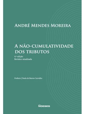 A Não-Cumulatividade dos Tributos