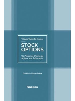 Stock Options: os Planos de Opções de Ações e Sua Tributação