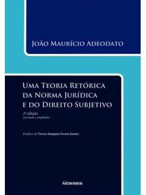 Uma Teoria Retórica da Norma Jurídica e do Direito Subjetivo