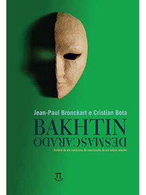 Bakhtin Desmascarado - Volume 1