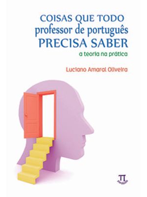 Coisas Que Todo Professor de Português Precisa Saber