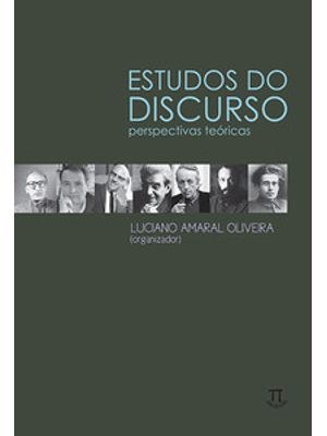 Estudos do Discurso. Perspectivas Teóricas
