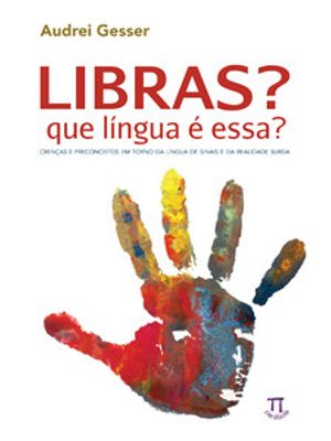 Libras, Que Língua É Essa?
