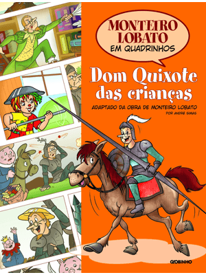 Monteiro Lobato em Quadrinhos - Dom Quixote das Crianças