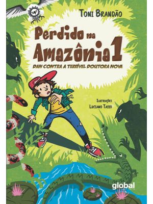 Perdido na Amazônia 1: Dan contra a Terrível Doutora Nova