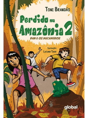 Perdido na Amazônia Volume Ii: Dan e os Bucaneiros