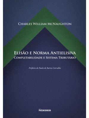 Elisão e Norma Antielisiva: Completabilidade e Sistema Tributário
