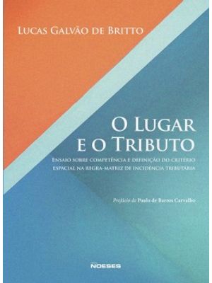 O Lugar e o Tributo: Ensaio sobre Competência e Definição do Critério Espacial na Regra-Matriz de in