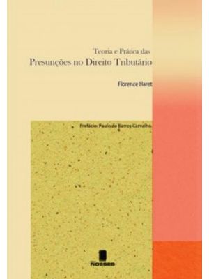 Teoria e Prática das Presunções no Direito Tributário