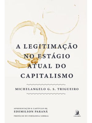 A Legitimação no Estágio Atual do Capitalismo