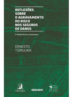 Reflexões sobre o Agravamento do Risco nos Seguros de Danos