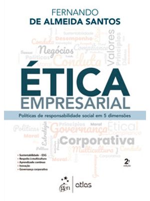 Ética Empresarial: Políticas de Responsabilidade Social em 5 Dimensões