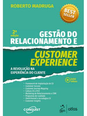 Gestão do Relacionamento e Customer Experience - a Revolução na Experiência do Cliente