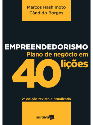 Empreendedorismo: Plano de Negócios em 40 Lições