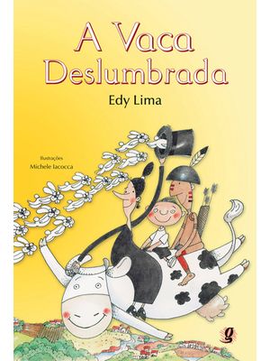 A Vaca Deslumbrada