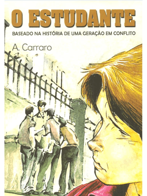 O Estudante: Baseado na História de Uma Geração em Conflito
