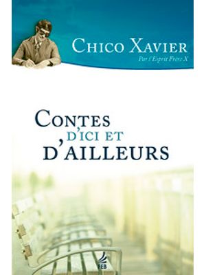 Contes D’Ici Et D’Ailleurs (Contos desta e Doutra Vida - Francês)