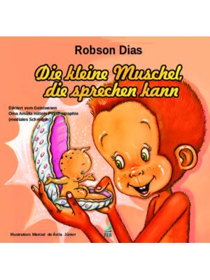 Die Kleine Muschel, Die Sprechen Kann (A Conchinha Falante - Alemão)