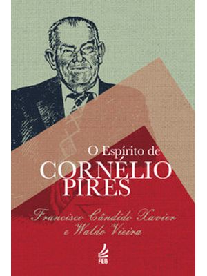 O Espírito de Cornélio Pires