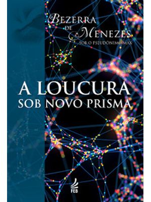 A Loucura sob Novo Prisma