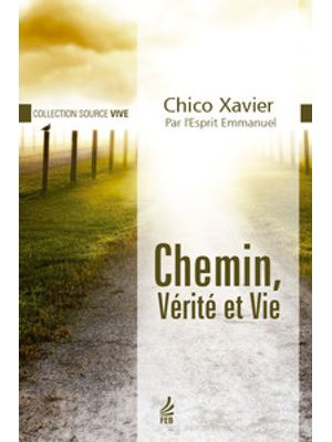 Chemin, Vérité Et Vie (Caminho, Verdade e Vida - Francês)