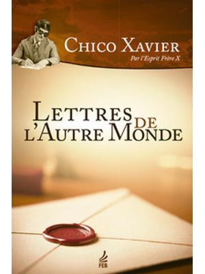 Lettres de Lautre Monde (Cartas e Crônicas - Francês)