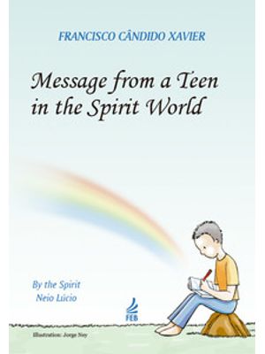 Message From a Teen in The Spirit World (Mensagem do Pequeno Morto - Inglês)