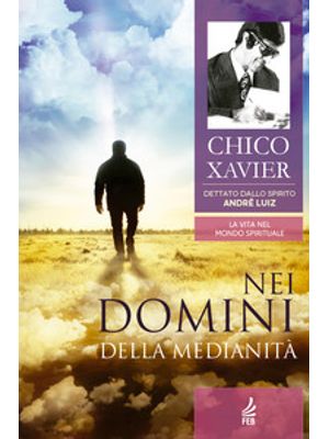 Nei Domini Della Medianità (Nos Domínios da Mediunidade - Italiano)