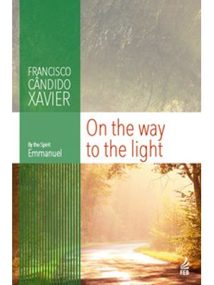 On The Way To The Light (A Caminho da Luz - Inglês)