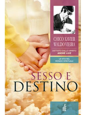 Sesso e Destino (Sexo e Destino - Italiano)