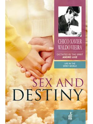 Sex and Destiny (Sexo e Destino - Inglês)