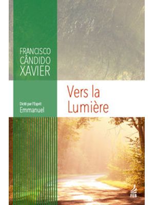 Vers La Lumière (A Caminho da Luz - Francês)