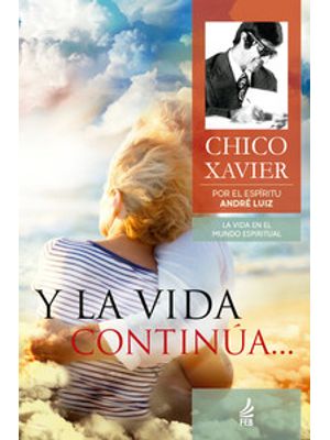 Y La Vida Continúa... (E a Vida Continua... - Espanhol)