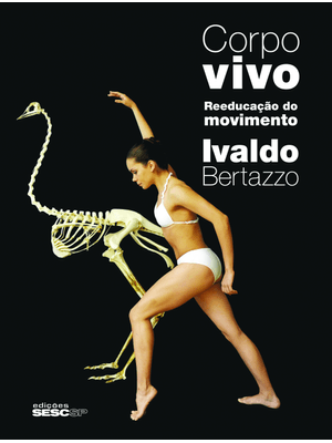 Corpo Vivo: Reeducação do Movimento
