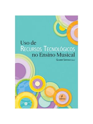 Uso de Recursos Tecnológicos no Ensino Musical