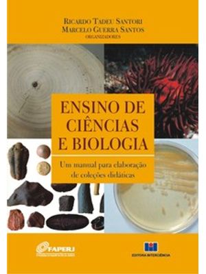Ensino de Ciências e Biologia: Um Manual para Elaboração de Coleções Didáticas
