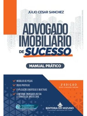 Advogado Imobiliário de Sucesso: Manual Prático