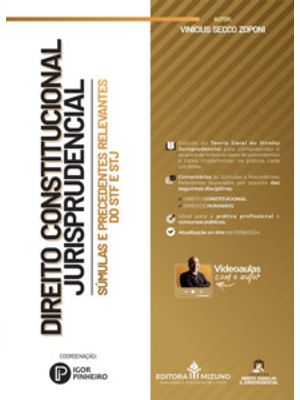 Direito Constitucional Jurisprudencial: Súmulas e Precedentes Relevantes do Stf e Stj