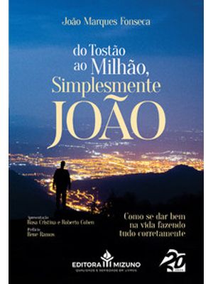 Do Tostão Ao Milhão, Simplesmente João