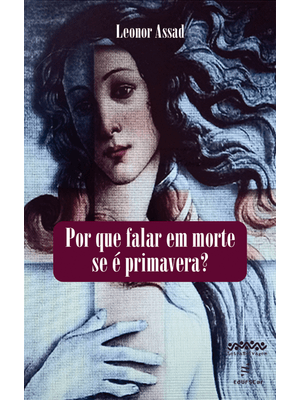 Por Que Falar em Morte Se É Primavera?